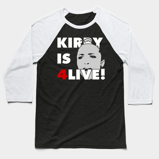 Kirby is 4live! Baseball T-Shirt by nickmeece